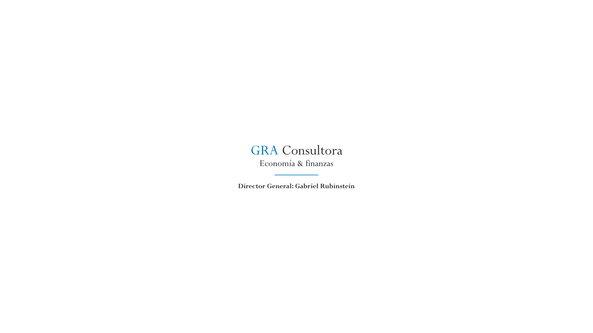 GRA Consultora. Economía & finanzas. Director General: Gabriel Rubinstein